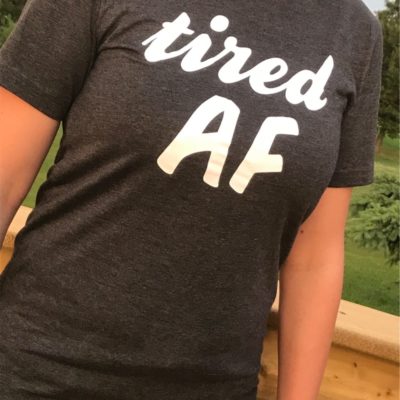 Ladies T-shirt - Tired AF
