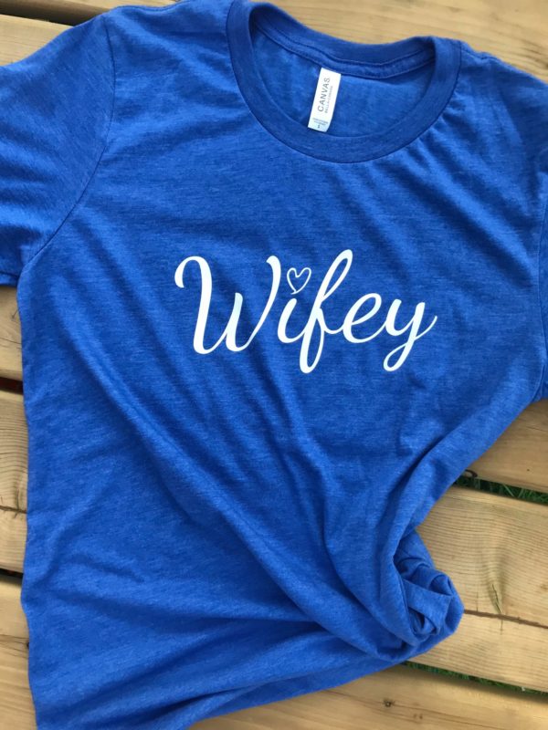 Ladies T-shirt - wifey