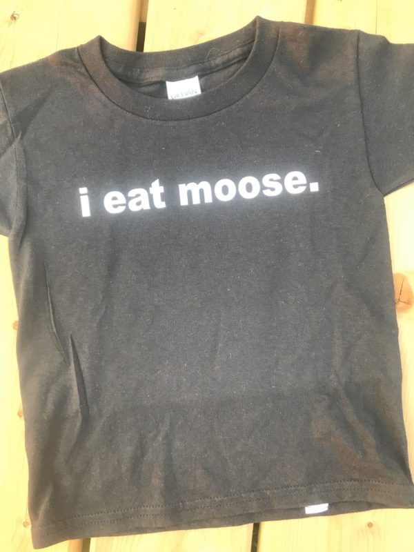 i eat moose.