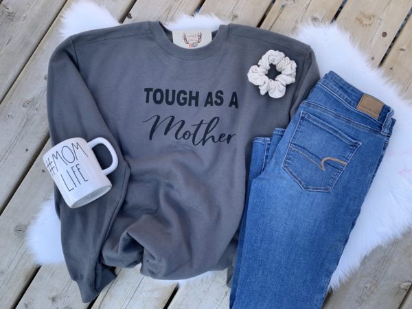 Ladies Crew Neck Sweatshirt - Tough as a Mother