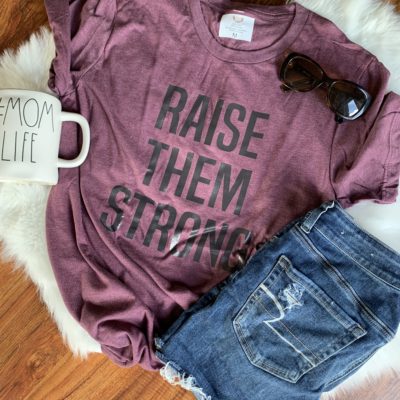 Ladies T-shirt- RAISE THEM STRONG