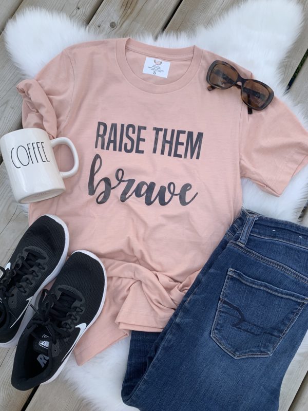 Ladies T-shirt- RAISE THEM BRAVE