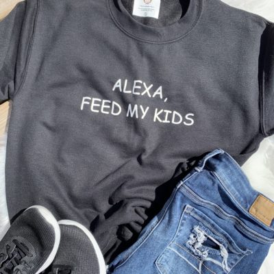 Ladies Crew Neck Sweatshirt - Alexa, Feed My Kids
