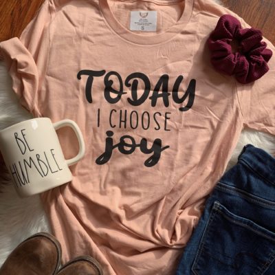 Ladies T-shirt - Today I chose Joy