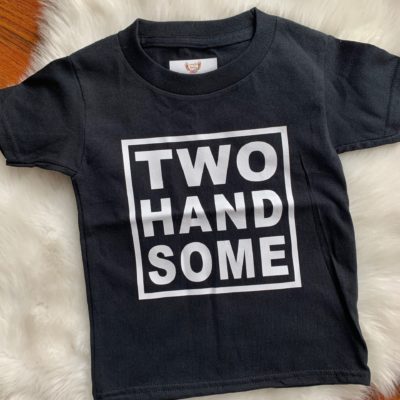 Kids T-shirt/Onesie- TWO Handsome