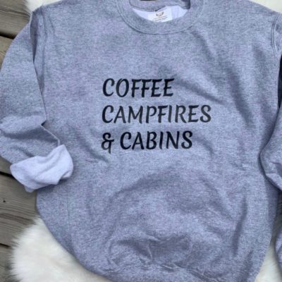 Ladies Crew Neck Sweatshirt - Coffee, Campfires & Cabins