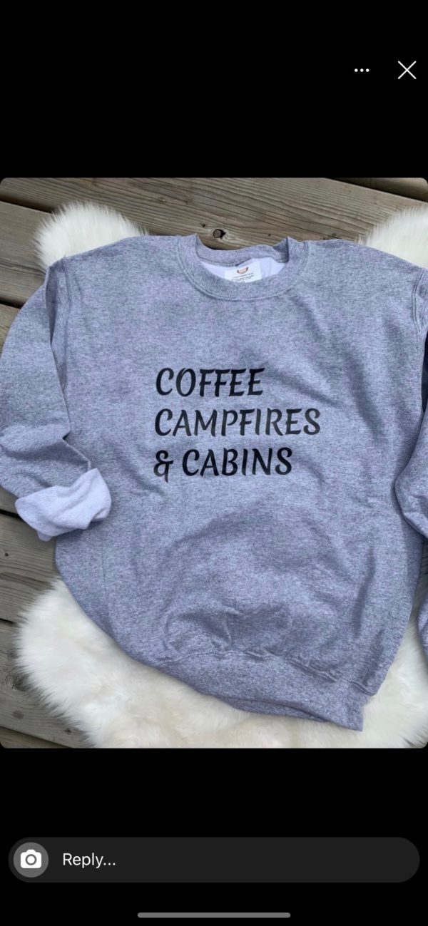 Ladies Crew Neck Sweatshirt - Coffee, Campfires & Cabins