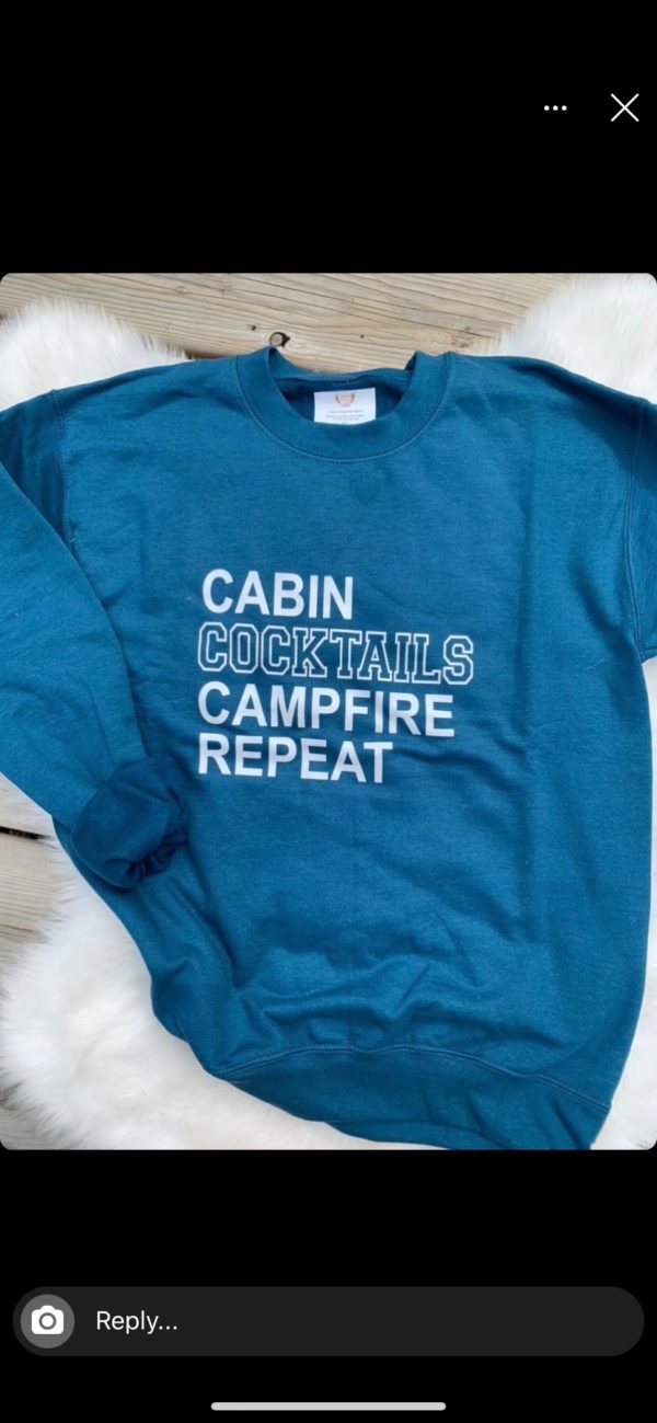 Ladies Crew Neck Sweatshirt - Cabin Cocktails Campfire Repeat