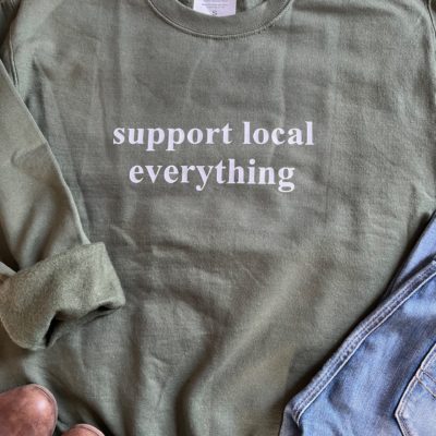 Ladies Crew Neck Sweatshirt - support local everything