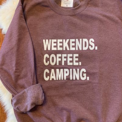 Ladies Crew Neck Sweatshirt - weekends. coffee. camping.