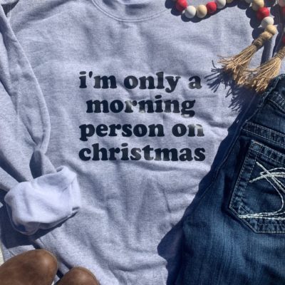 Ladies Crew Neck Sweatshirt - only a morning person