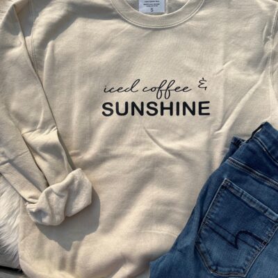 Ladies Crew Neck Sweatshirt - iced coffee & sunshine