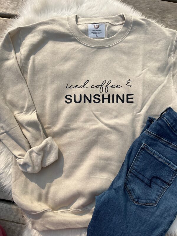 Ladies Crew Neck Sweatshirt - iced coffee & sunshine