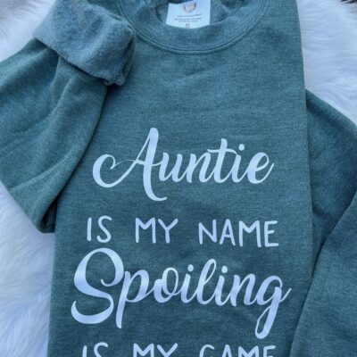 Ladies Crew Neck Sweatshirt - Auntie is my name...