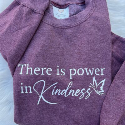 Ladies Crew Neck Sweatshirt - There is power in kindness