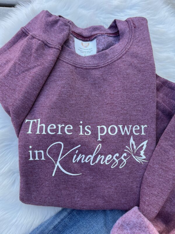 Ladies Crew Neck Sweatshirt - There is power in kindness