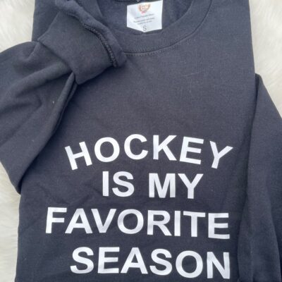 Ladies Crew Neck Sweatshirt - hockey is my favourite season