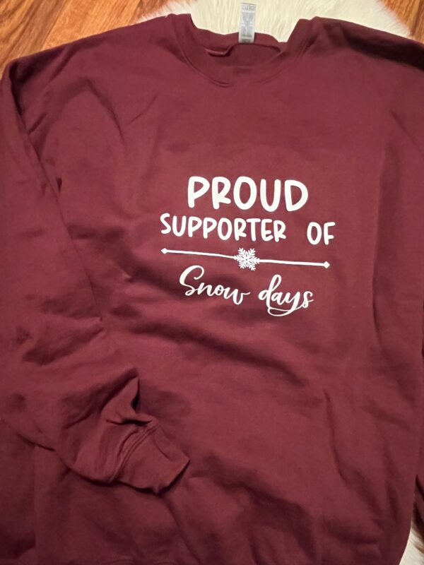 Ladies Crew Neck Sweatshirt - Proud Supporter of Snow Days